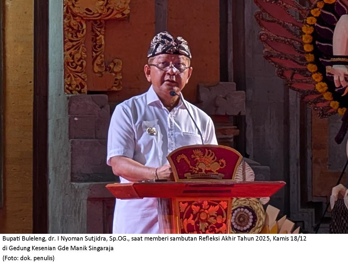 Refleksi Akhir Tahun, Bupati Buleleng Seluruh Capaian Pembangunan Dipersembahkan untuk Masyarakat Buleleng